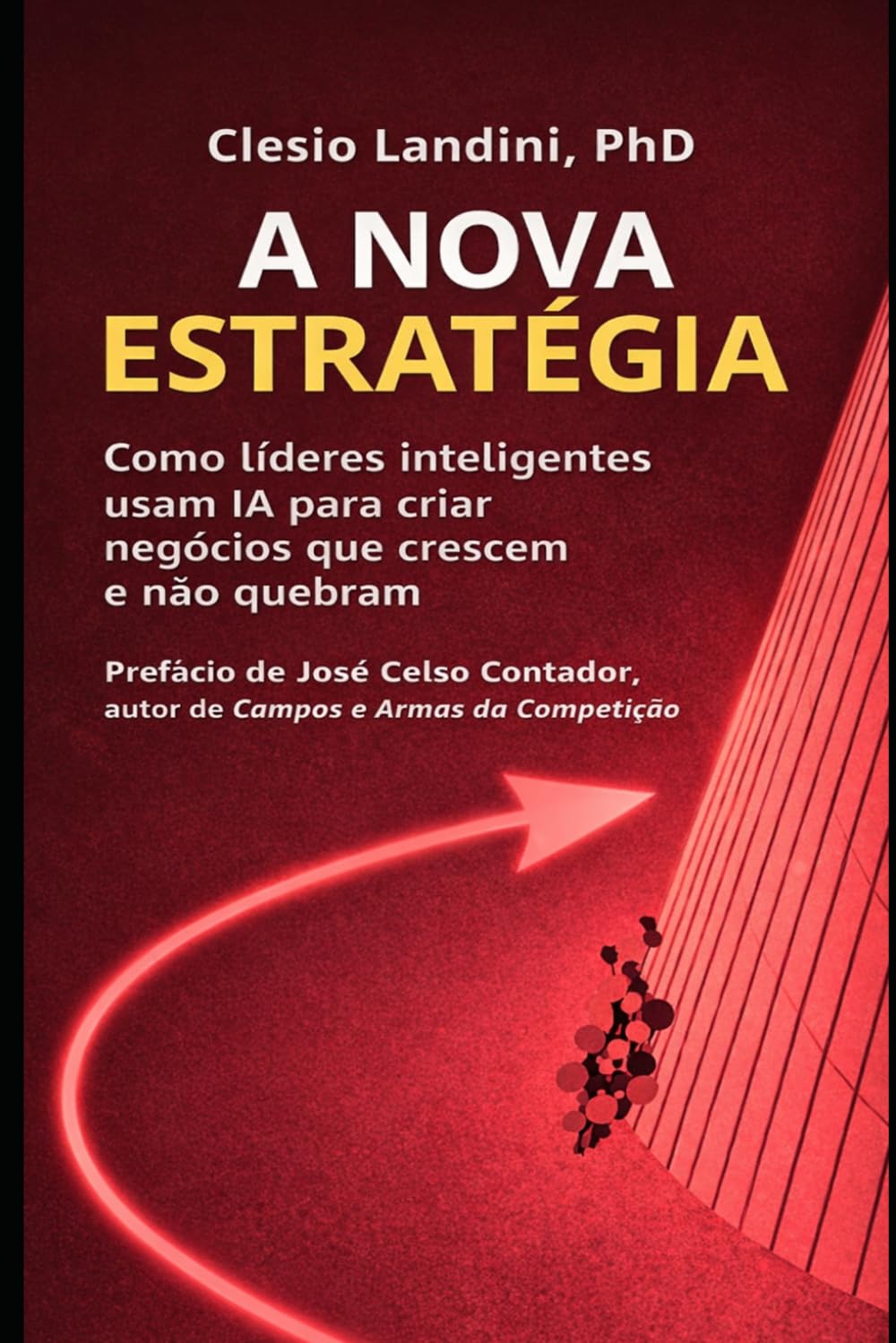 A Nova Estratégia: Como líderes inteligentes usam IA para criar negócios que crescem e não quebram