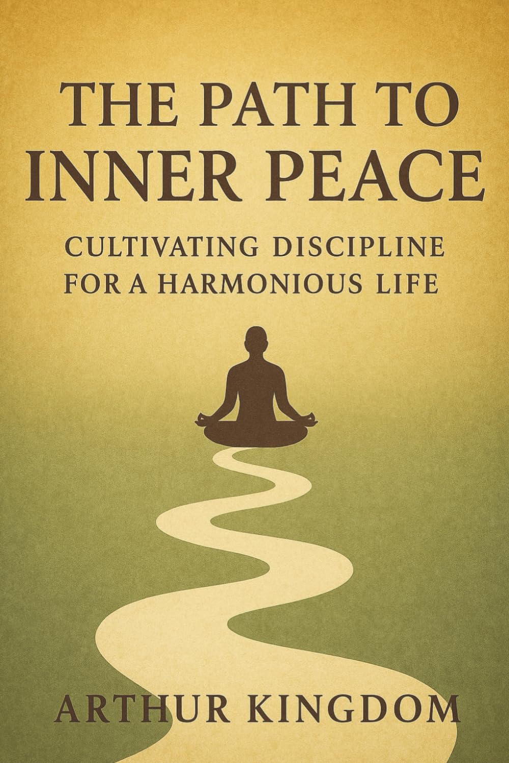 The Path to Inner Peace: Cultivating Discipline for a Harmonious Life