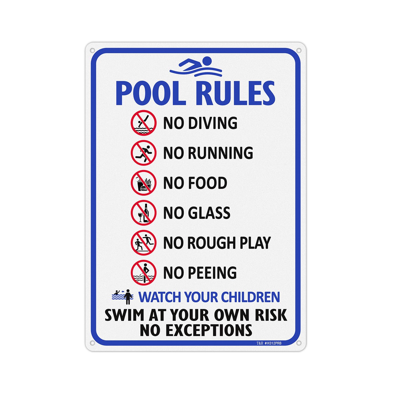 T&R Pool Rules Sign, No Diving, No Glass, No Running, No Peeing, Swim at Your Own Risk Sign - 1 Pack - 14"x10" .040 Rust Free Heavy Aluminum,