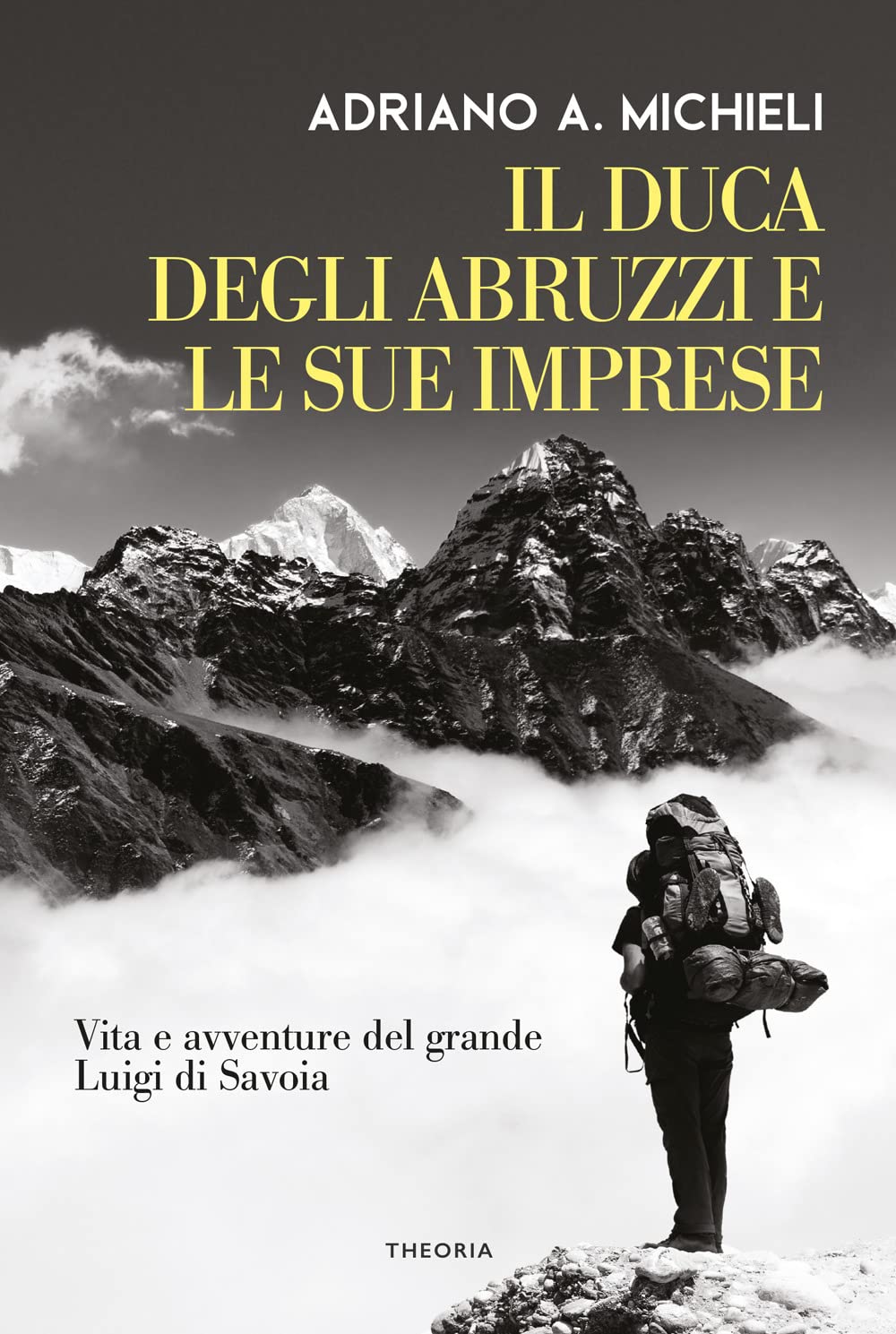 Il Duca Degli Abruzzi E Le Sue Imprese. Vita E Avventure Del Grande Luigi Di Savoia - 4