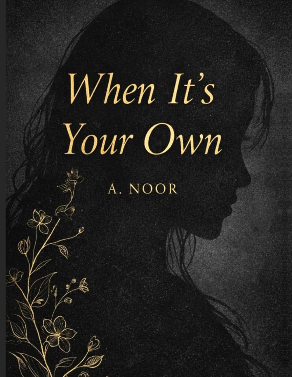 When It’s Your Own: A Poetry Collection