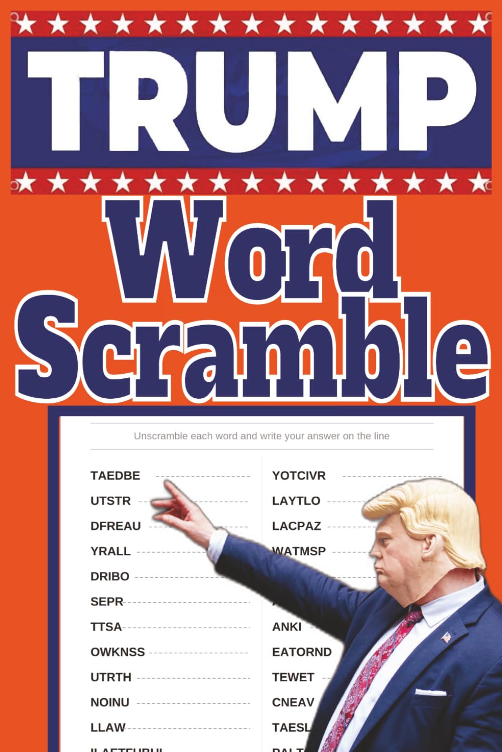 Trump Word Scramble Puzzle Book: Fun, Patriotic Word Scramble Puzzles for Trump Fans | Large Print 6x9 | 1,000 Patriotic Words to Unscramble | Perfect ... Any Occasion (Trump MAGA Puzzle Book Series)