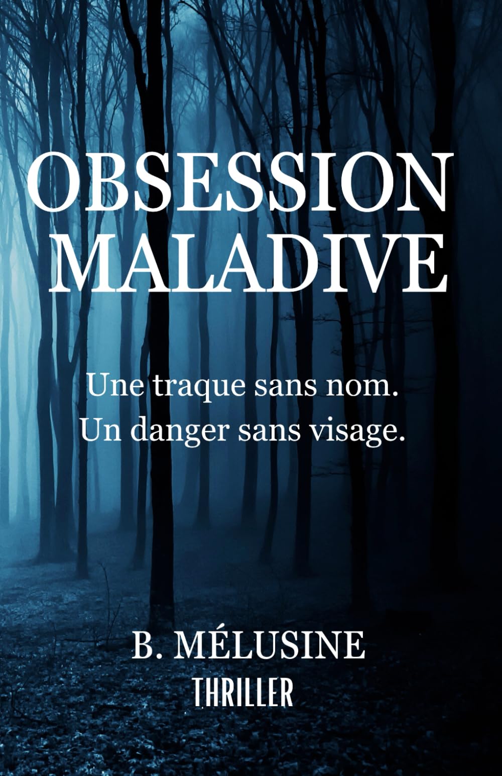 OBSESSION MALADIVE: Thriller