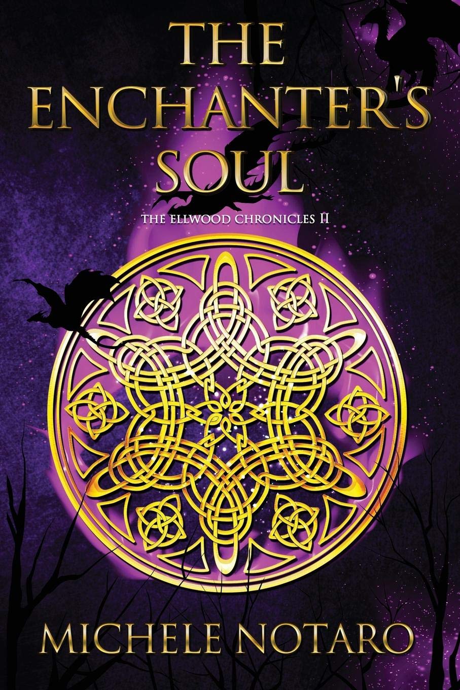 The Enchanter's Soul: The Ellwood Chronicles II