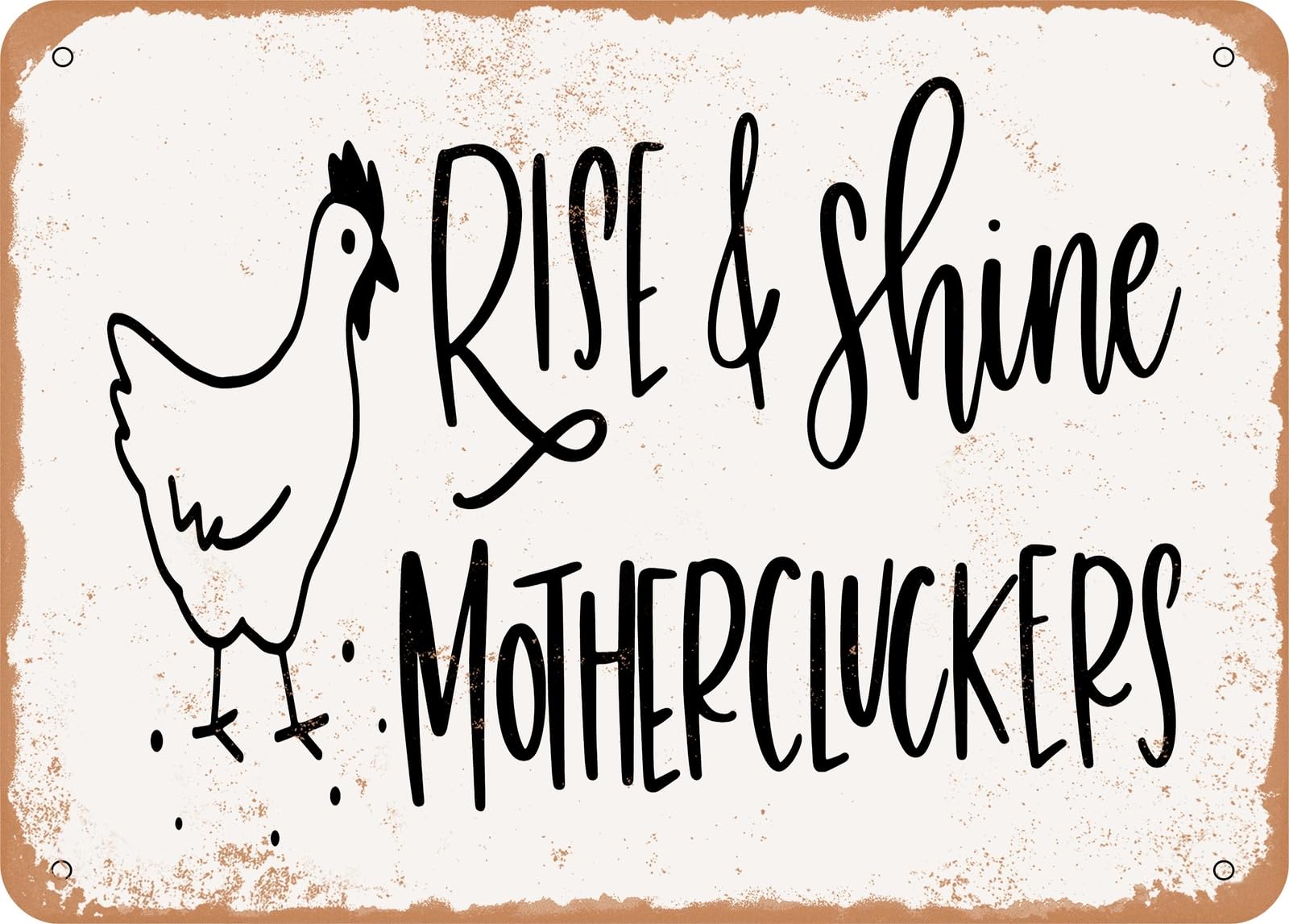 Miaomansenstore Metal Sign - Rise And Shine Mothercluckers - Vintage Look Sign Home Decor