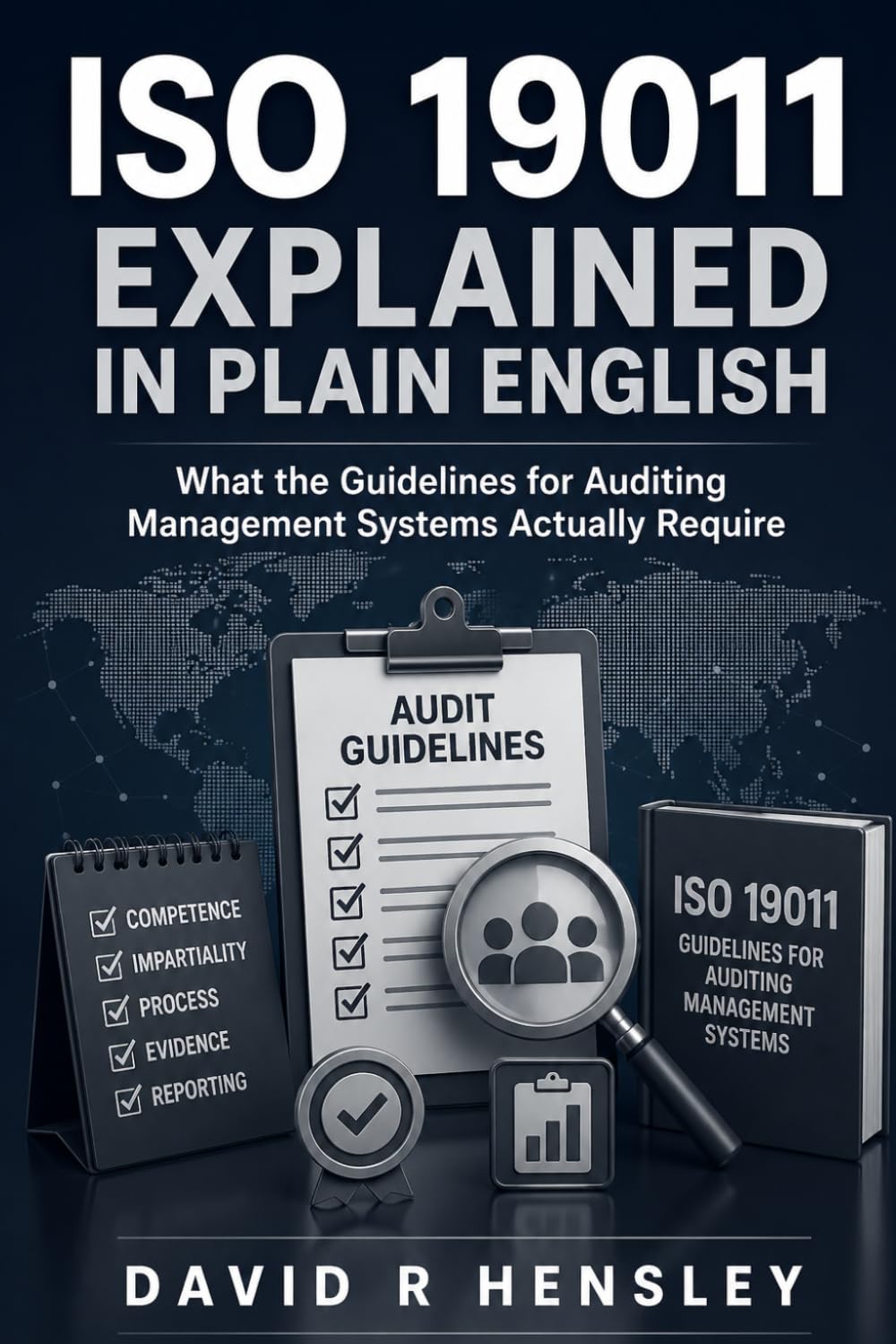 ISO 19011 Explained in Plain English: What the Guidelines for Auditing Management Systems Actually Require