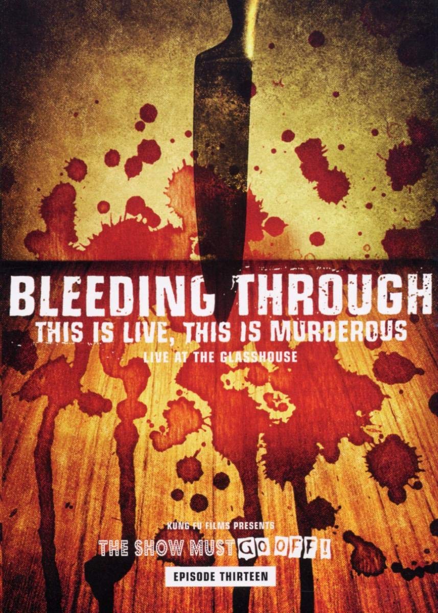 Bleeding Through: This Is Live, This Is Murderous [DVD]