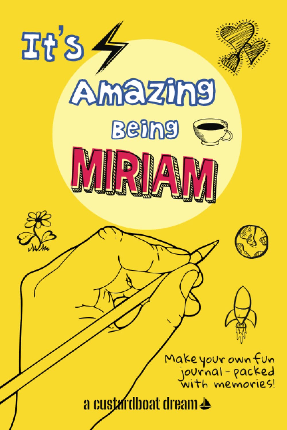 It's Amazing Being Miriam: A fun activity personal name journal.