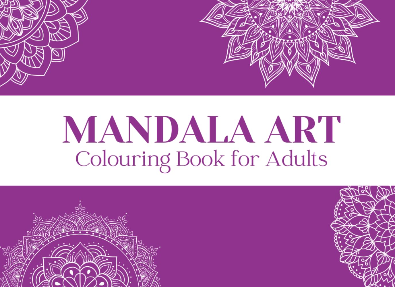 Mandala Art: Colouring books for Adults