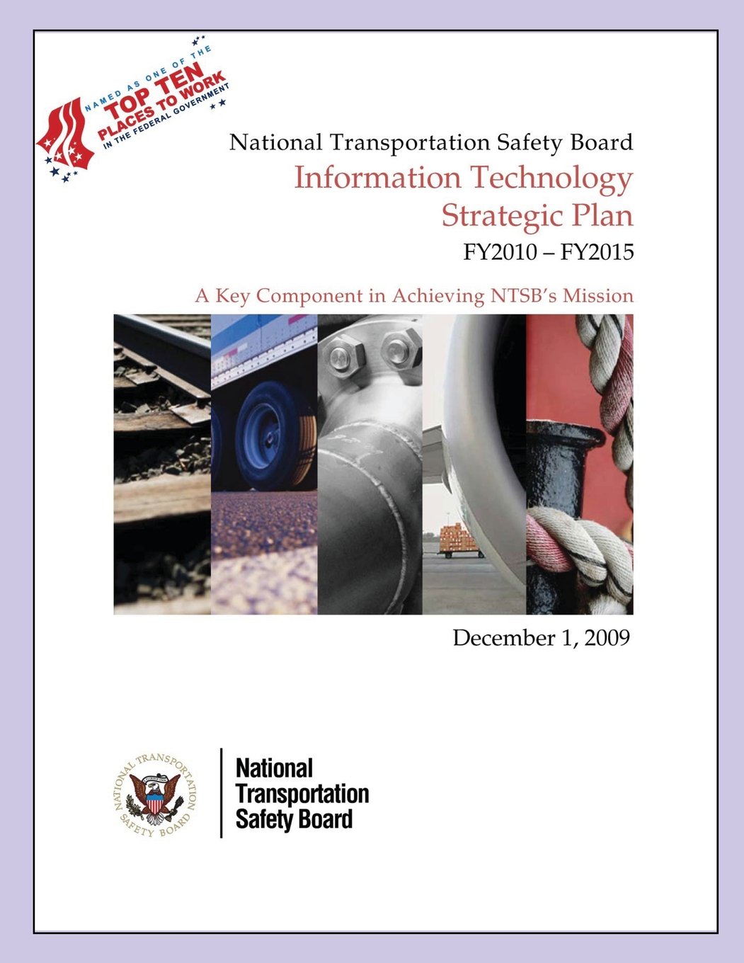 National Transportation Safety Board: Information Technology Strategic Plan FY2010-FY2015