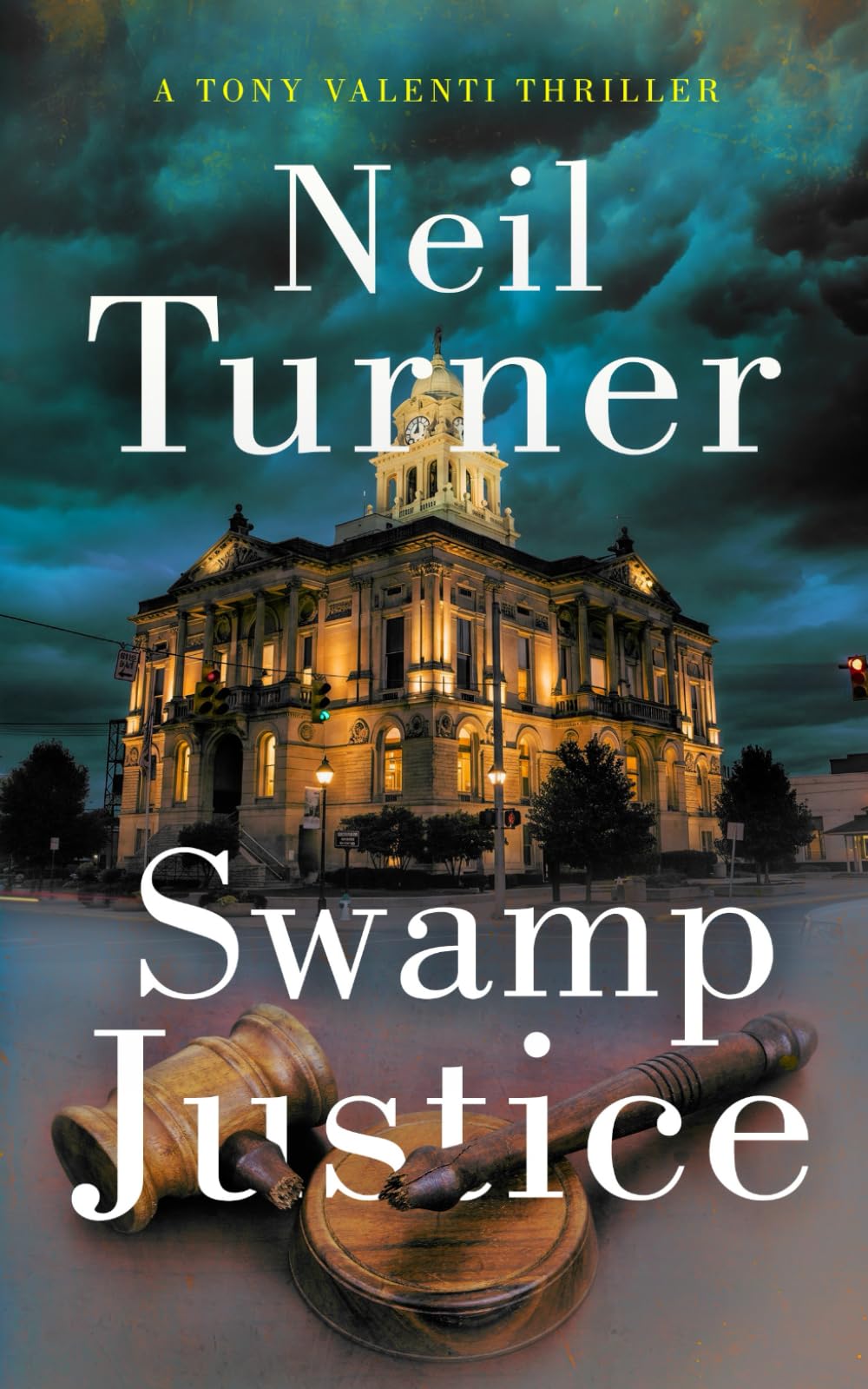 Swamp Justice (The Tony Valenti Thrillers)
