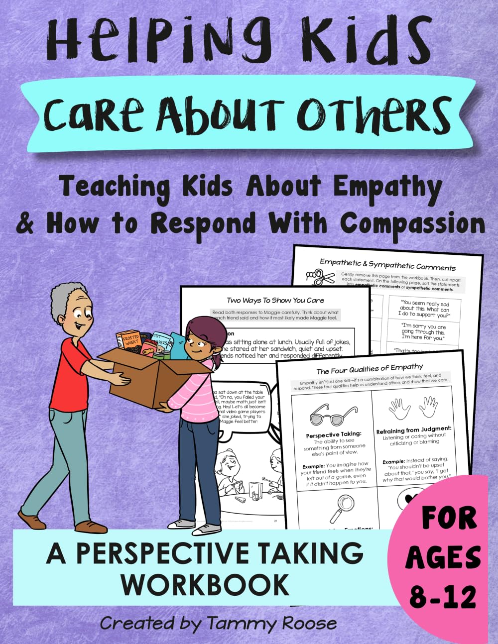 Helping Kids Care About Others: A Perspective Taking Workbook Teaching Kids About Empathy & How To Respond With Compassion for Ages 8-12 (Building Character Workbooks)