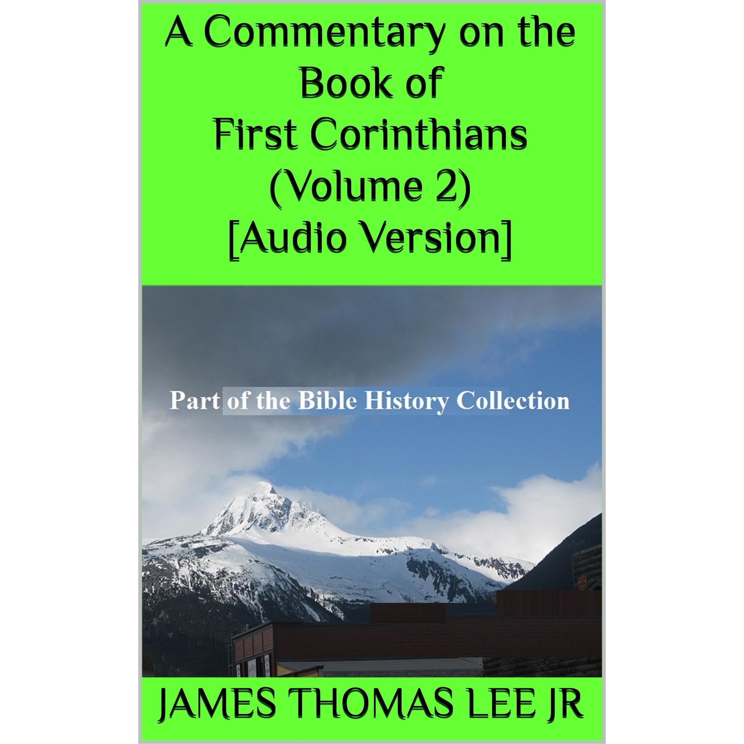 A Commentary on the Book of First Corinthians (Volume 2) [Audio Version]