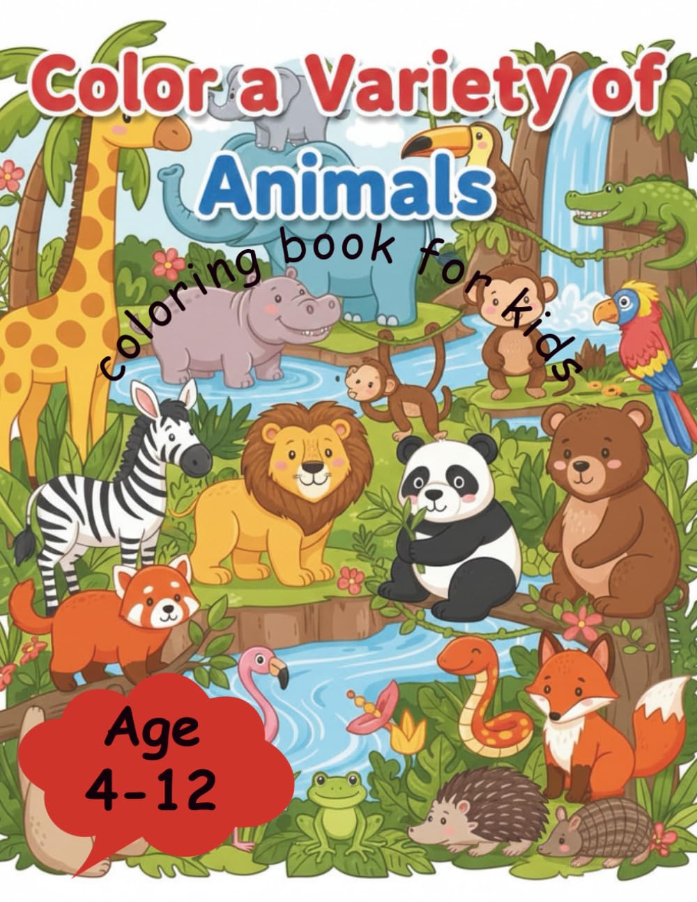 Color a Variety of Animals: Exciting Animal Coloring: Farm, Forest, and Ocean Creatures Adventure