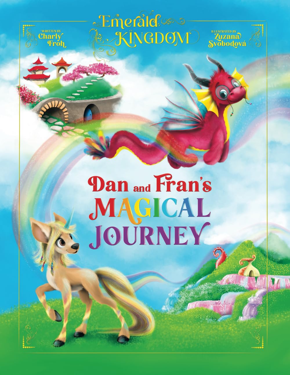 Dan and Fran’s Magical Journey (Emerald Kingdom)
