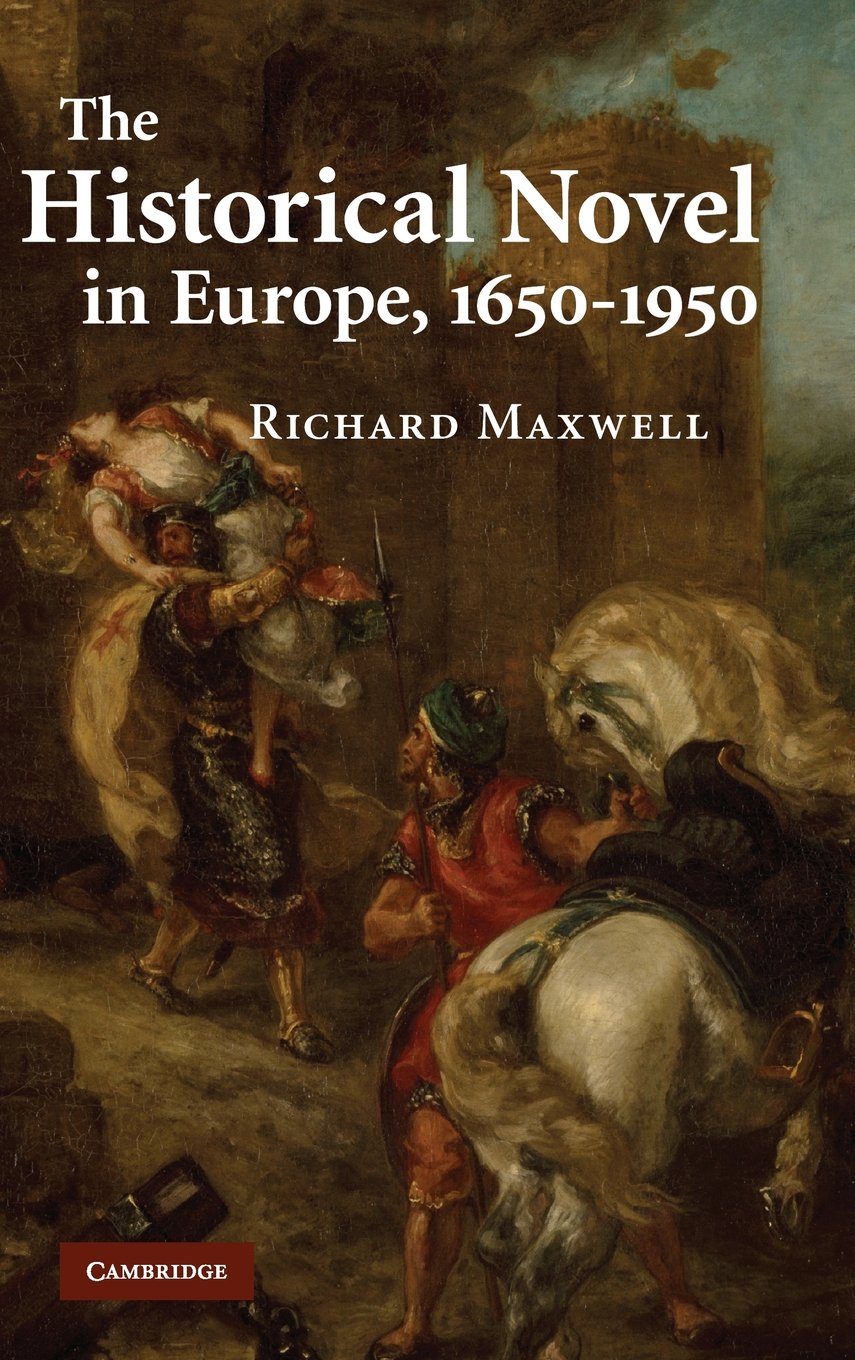 The Historical Novel in Europe, 1650-1950