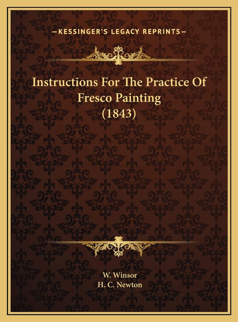 Instructions For The Practice Of Fresco Painting (1843)