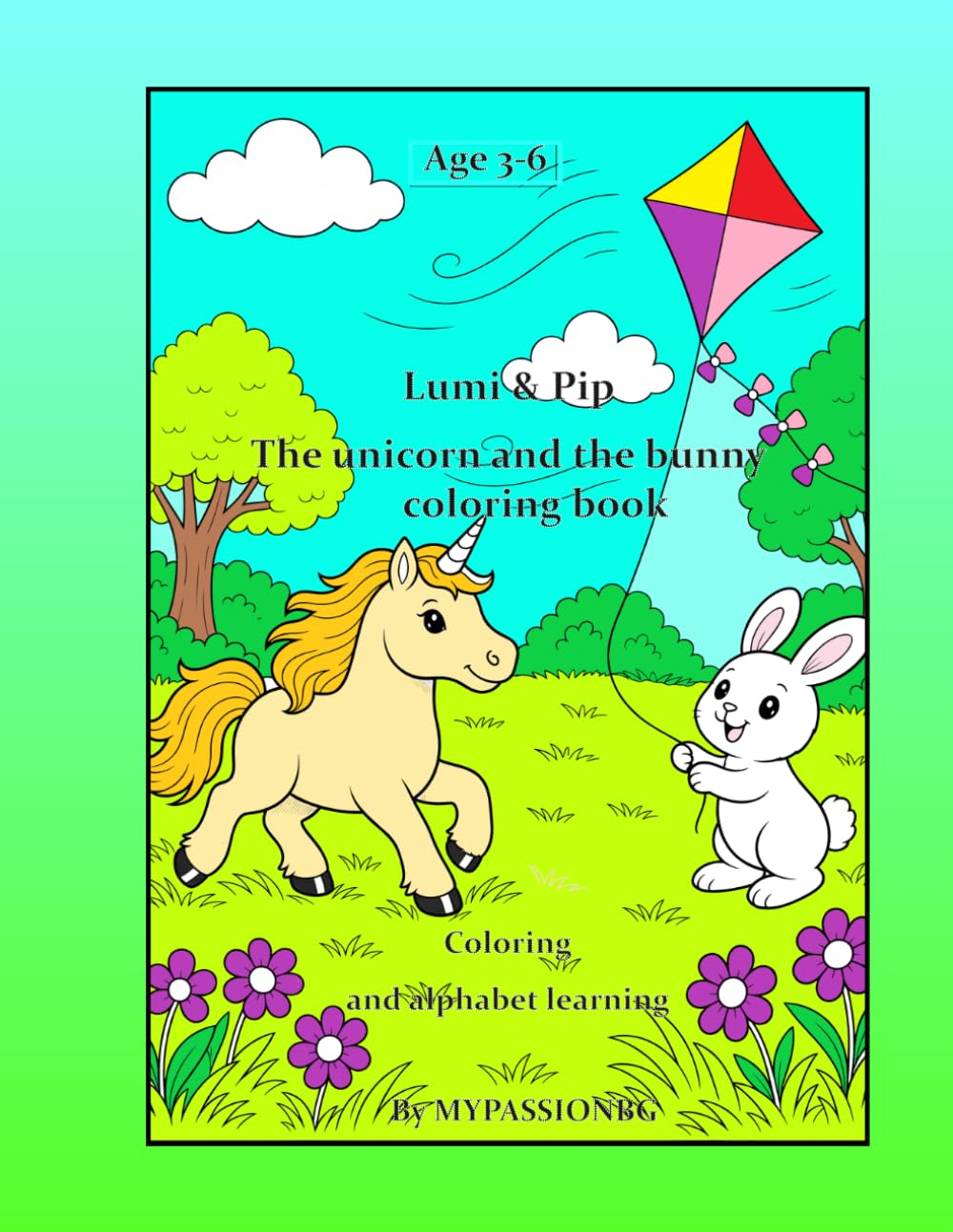 Lumi & Pip: The unicorn and the bunny coloring book: Coloring and alphabet learning for kids ages 3-6