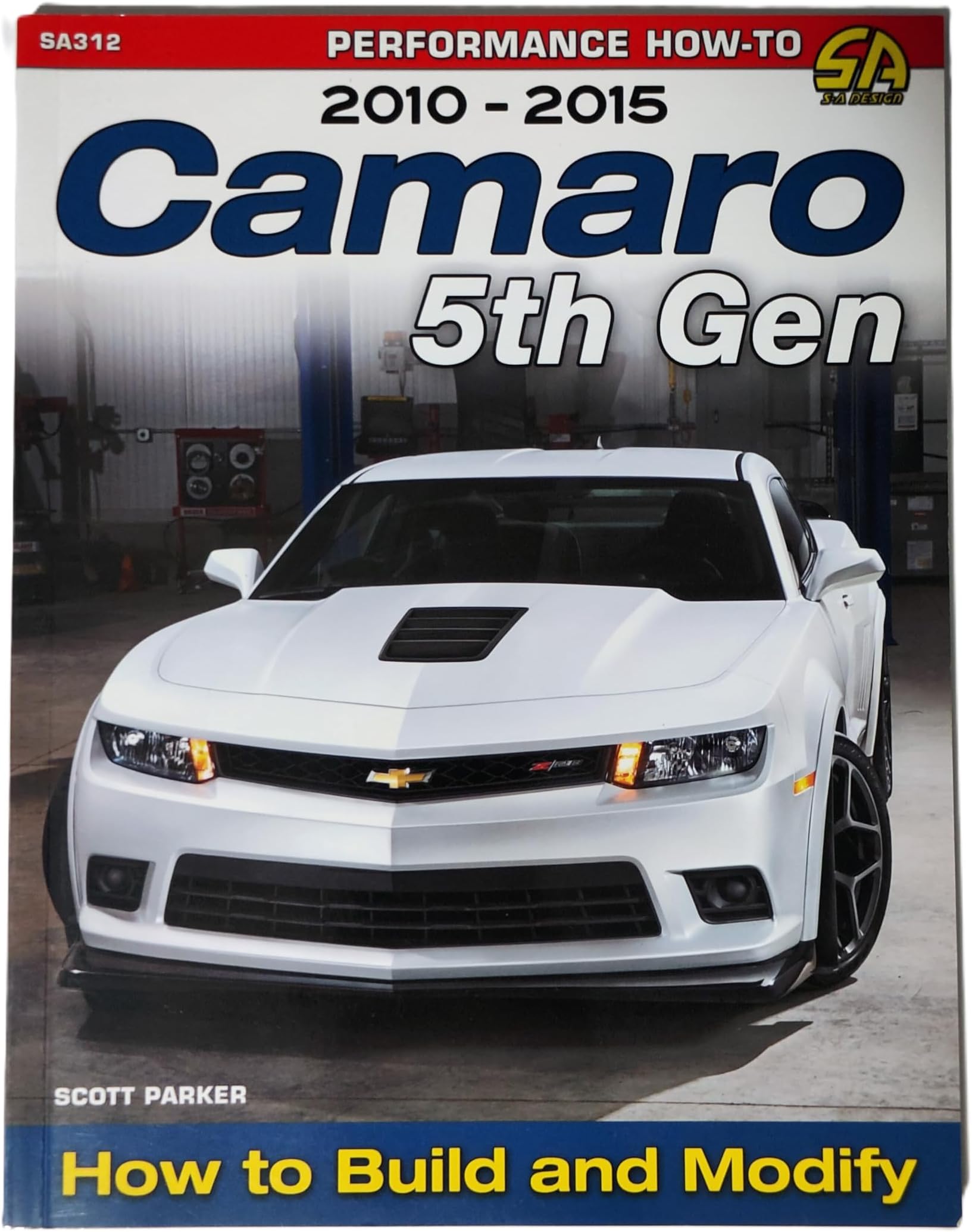 Camaro 5th Gen 2010-2015: How to Build and Modify