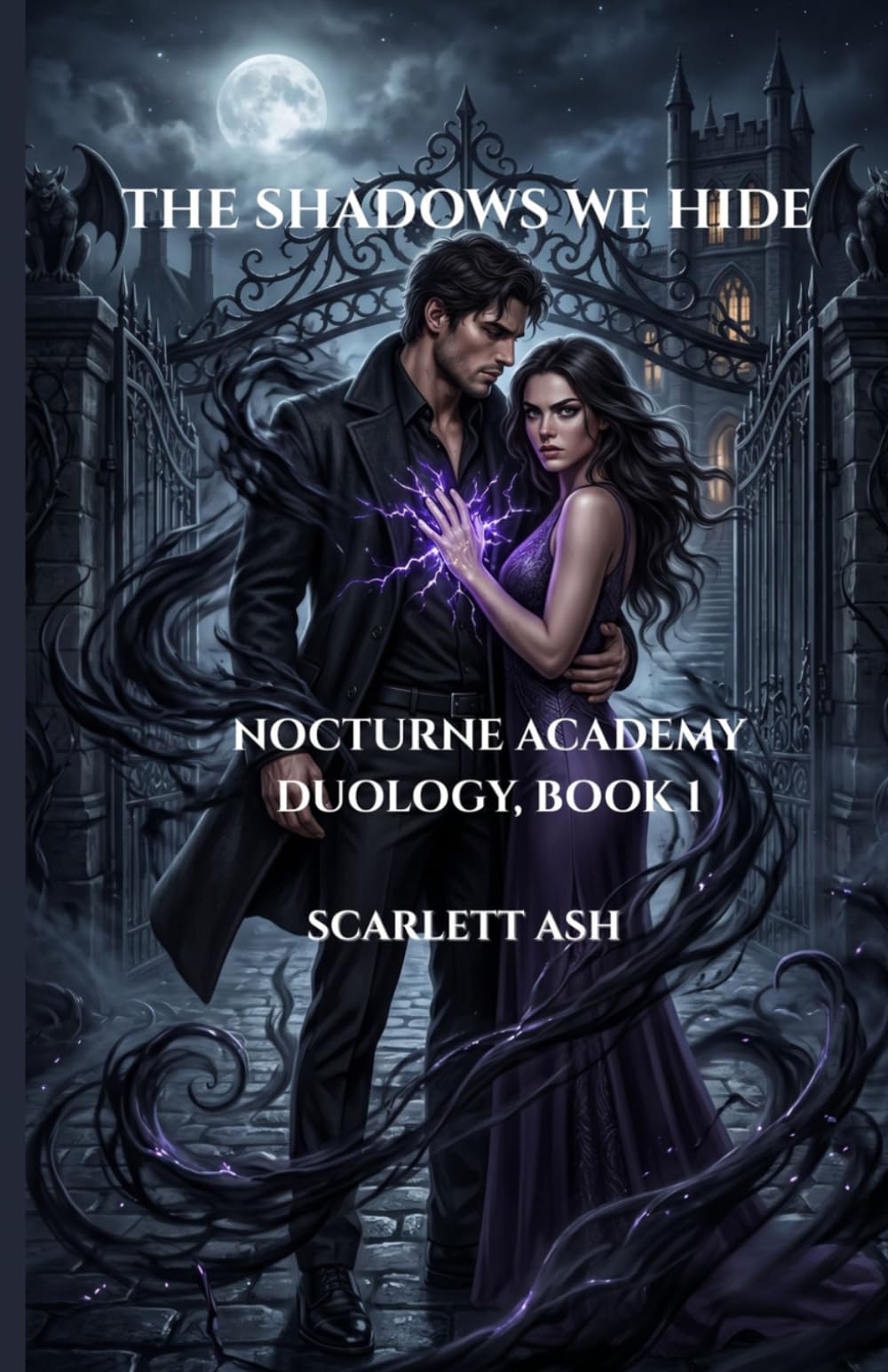 The Shadows We Hide: 1 (Nocturne Academy Duology)
