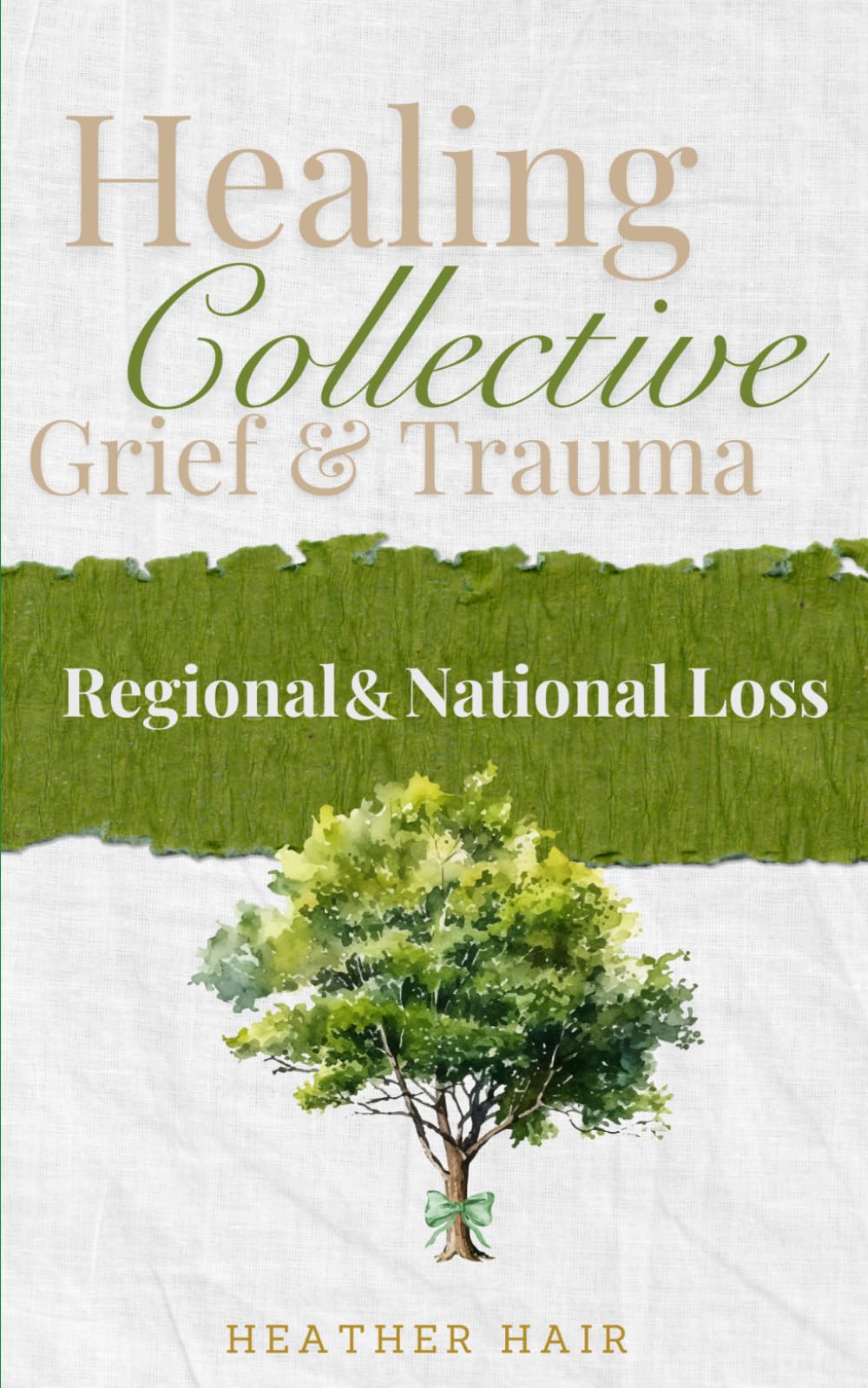 Healing Collective Grief & Trauma: Devotions and Prayers for Hope after Natural Disasters, Community Tragedy or Shared Loss (Grief and Grace)
