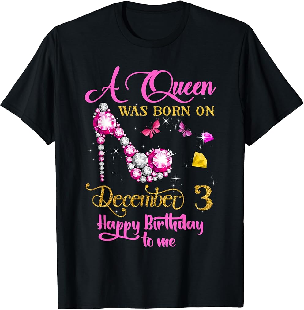 A Queen was Born on December 3, 3rd December Birthday T-Shirt