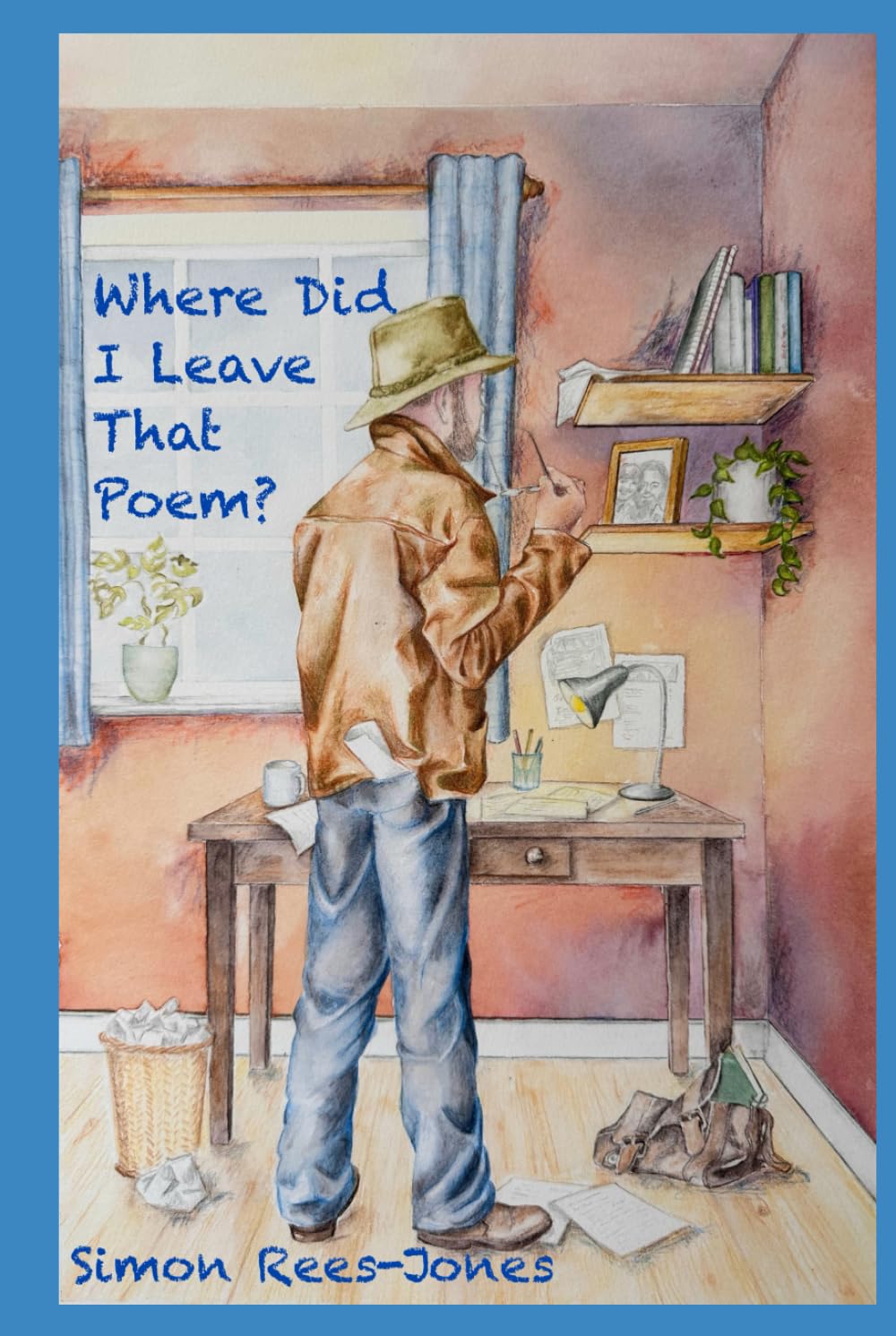 Where Did I Leave That Poem?