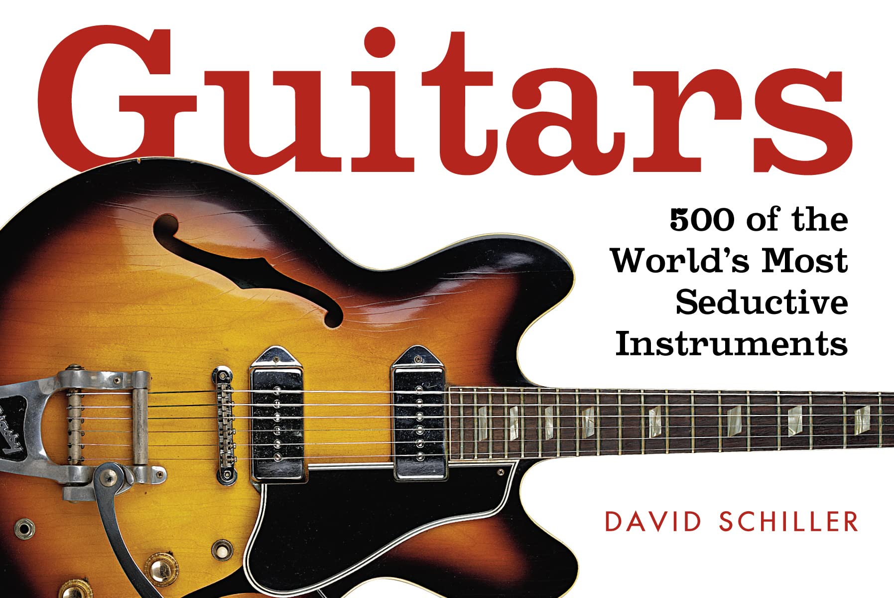 Workman Publishing Guitars: A Celebration of Pure Mojo