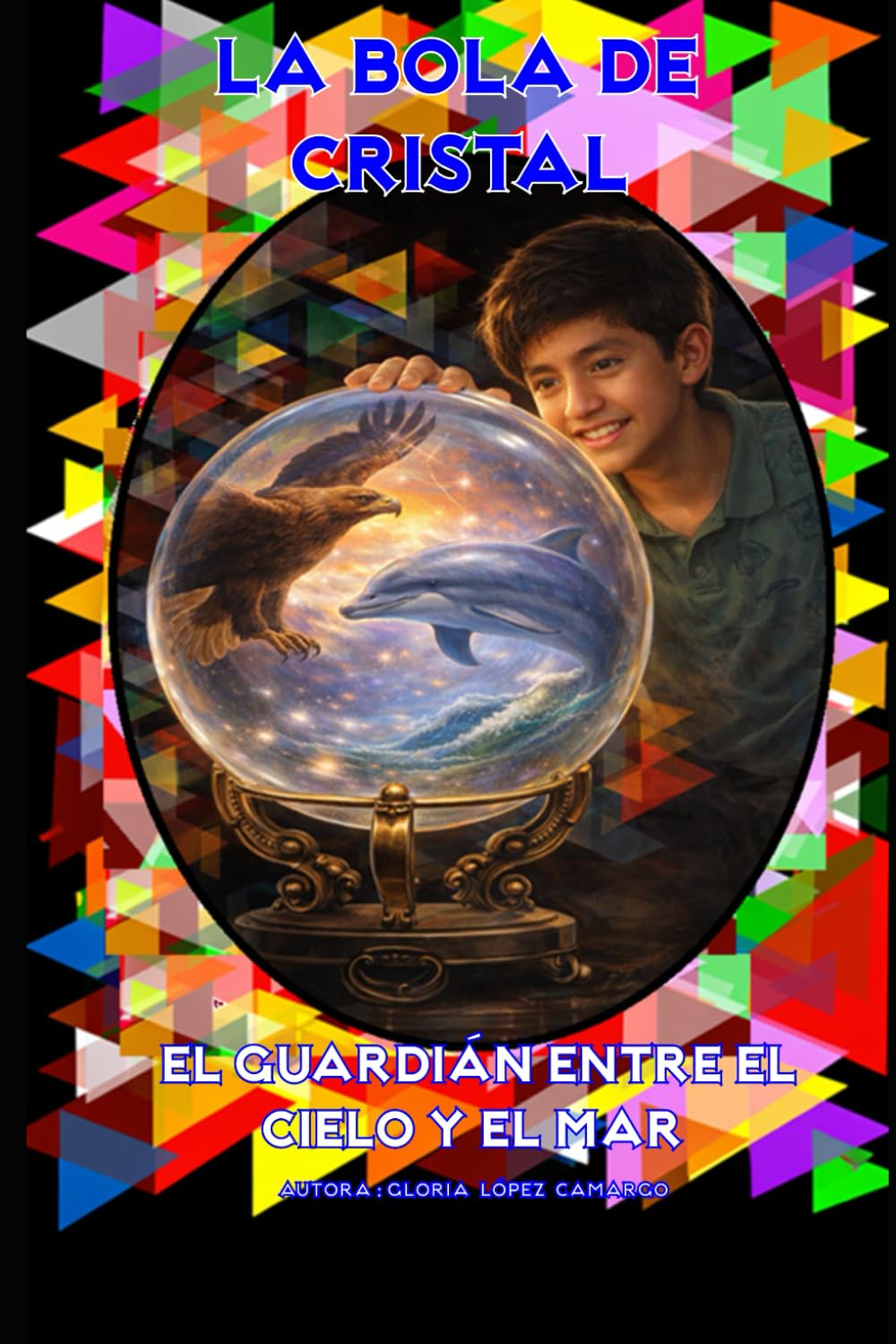 LA BOLA DE CRISTAL: El Guardián Entre el Cielo y el Mar