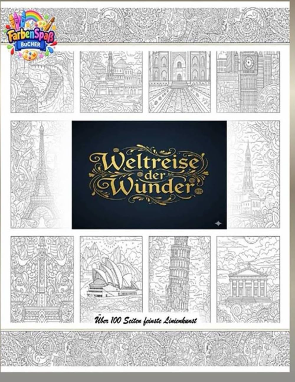 Weltreise der Wunder: Über 100 Seiten feinste Linienkunst