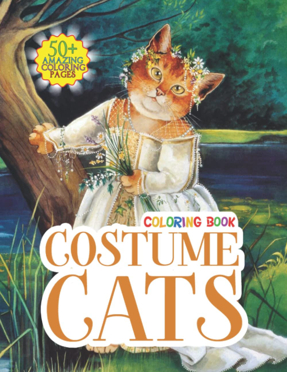 Costume Cats Coloring Book: Cosplay Cat Coloring Book with Adorable Cartoon Cats, Cute Fashion Designs, and Funny Scenes for Cat Lovers