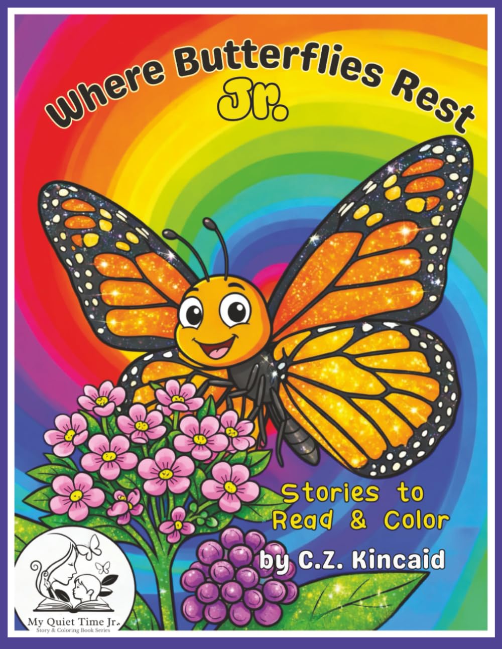 Where Butterflies Rest, Jr.: Stories to Read and Color (My Quiet Time)