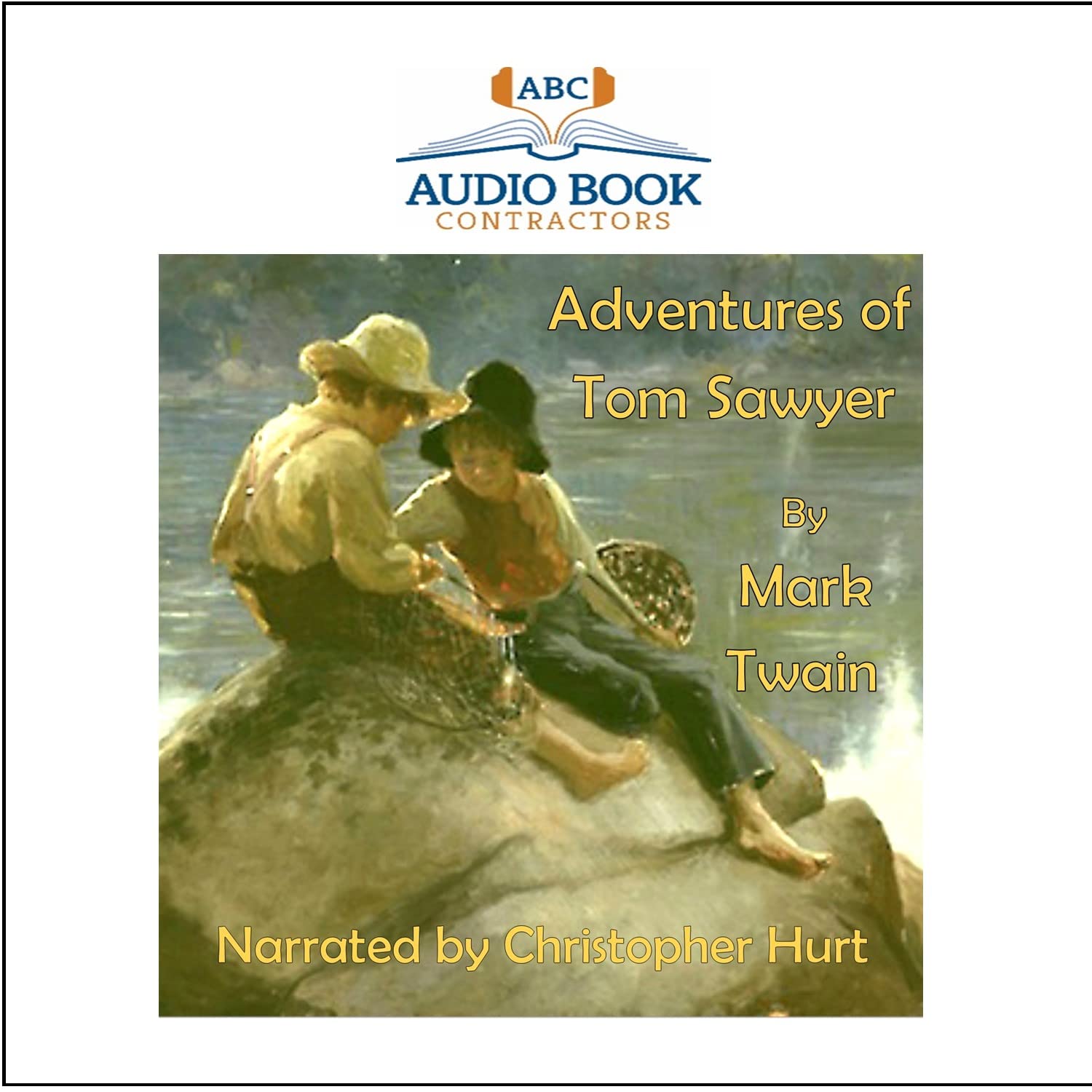 The Adventures of Tom Sawyer, (Classic Books on Cd)