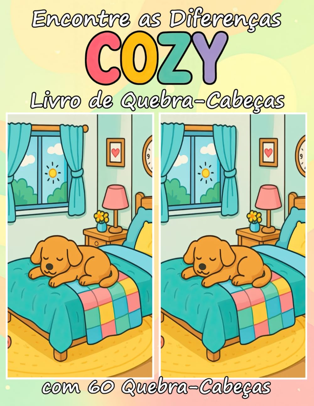 Encontre as Diferenças COZY Livro de Quebra-Cabeças com 60 Quebra-Cabeças: Uma coleção de 60 quebra-cabeças aconchegantes para todas as idades