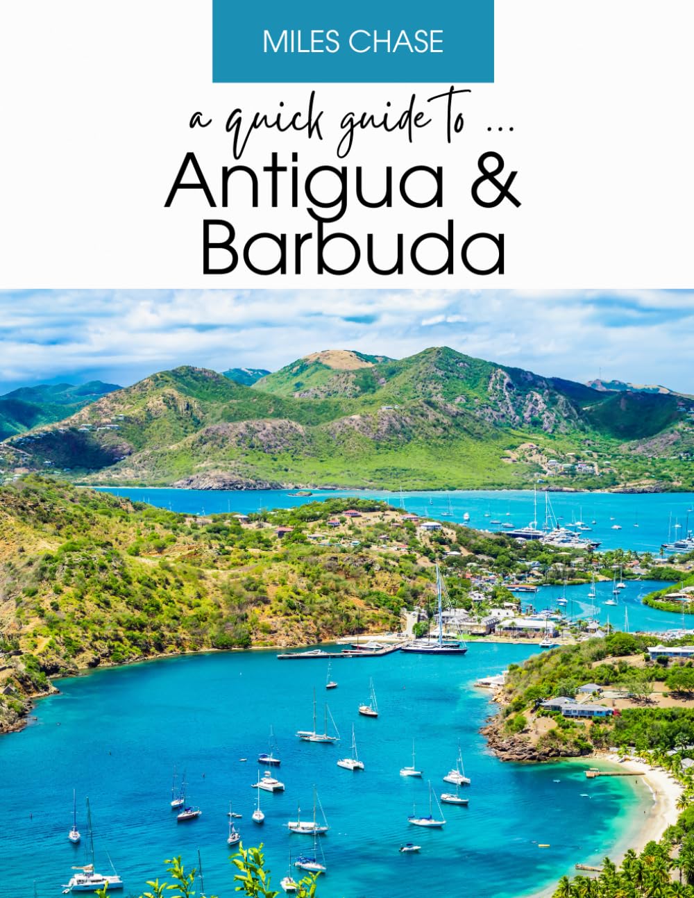 A Quick Guide to Antigua & Barbuda