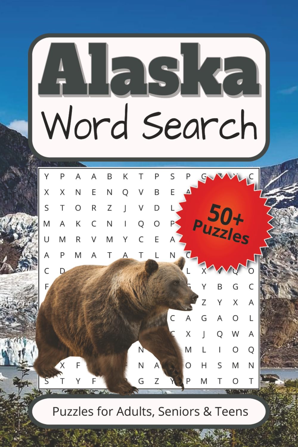 Alaska word search puzzle book: Word Searches with Easy to Read Print about Alaska's Wilderness, Animals, Cities and More | 6x9 inches, 110 pages| 50+ ... Gift for Vacations, Holidays and Free Times
