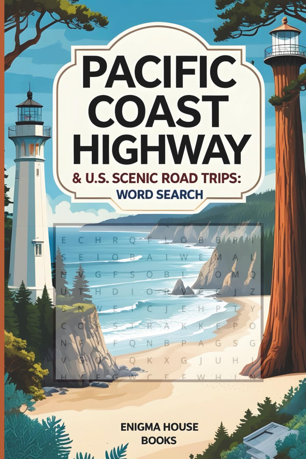 Pacific Coast Highway U.S. Scenic Road Trips Word Search: Word Searches with Easy to Read Print about travelers, road trip enthusiasts and More | 6x9 ... Gift for Vacations, Holiday and Free Times