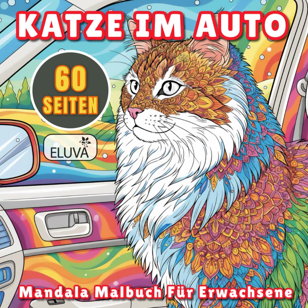 Katze im Auto Mandala Malbuch Für Erwachsene: Quadratisches Ausmal- & Aktivitätsbuch mit 60 Mandalas von Katzen im Auto – Entspannung und kreative Momente für alle Altersgruppen und Katzenliebhaber.