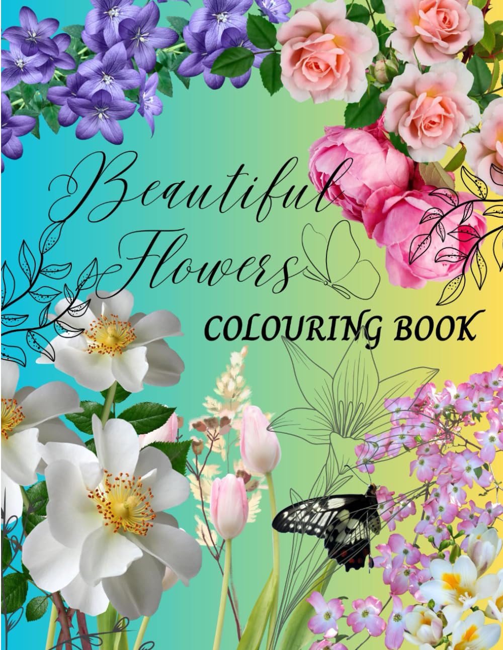 Beautiful Flowers Colouring Book