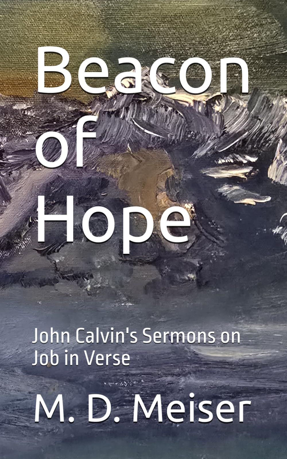 Beacon of Hope: John Calvin's Sermons on Job in Verse (John Calvin's Sermons in Verse)