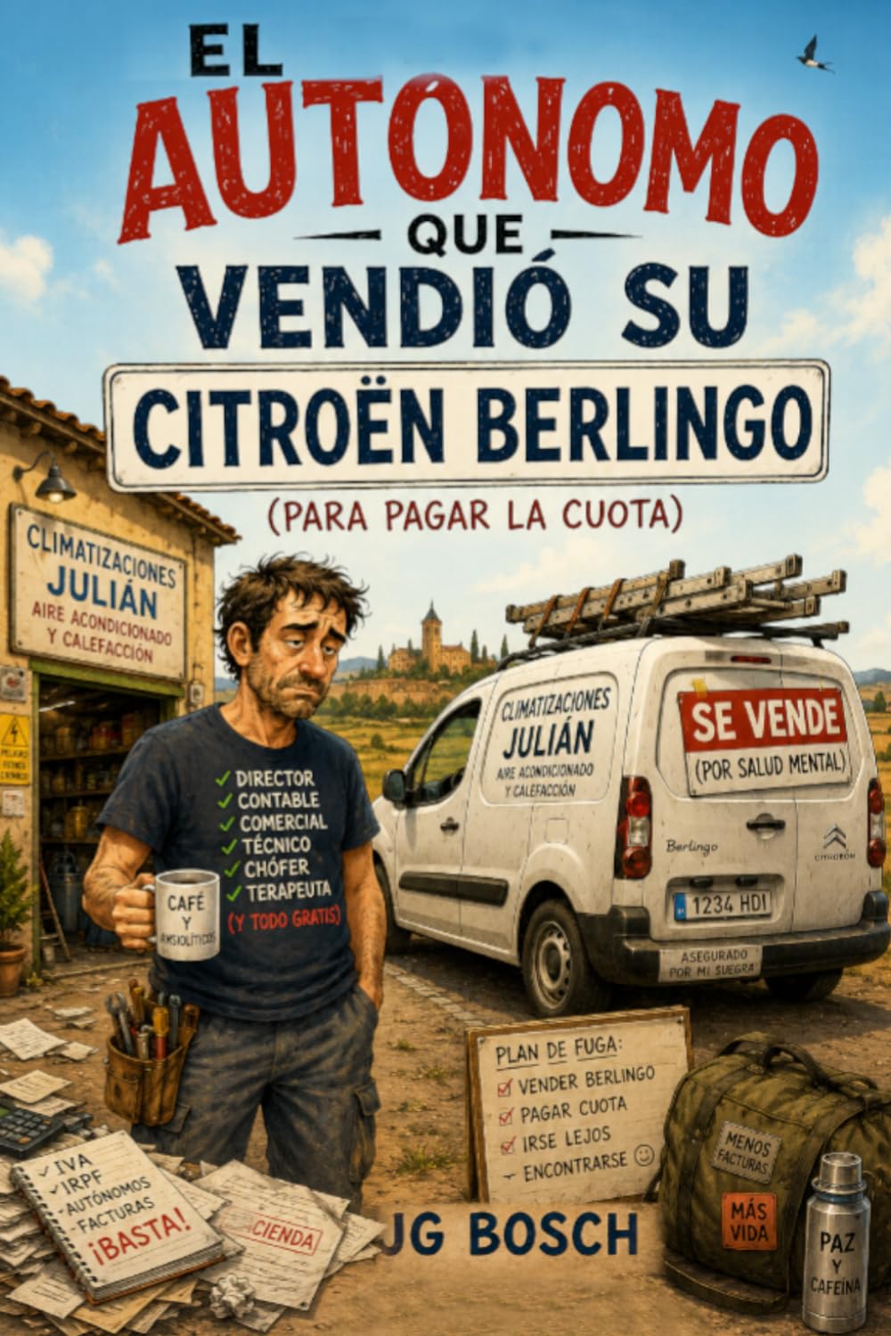 EL AUTÓNOMO QUE VENDIÓ SU BERLINGO: para pagar la cuota de autónomos (HUMOR ACTUAL)