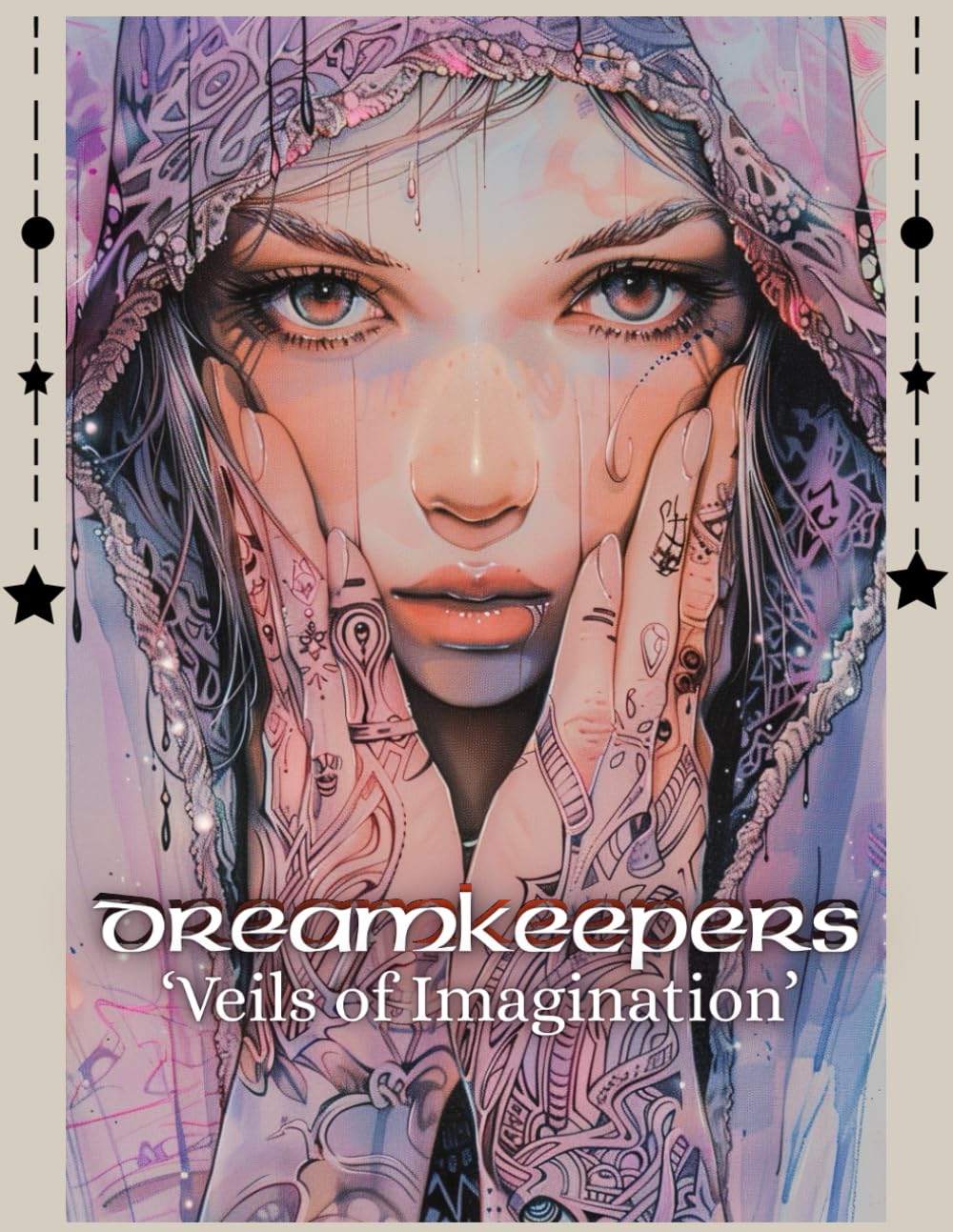 Dreamkeepers: Veils of Imagination- A Fantasy Adult Coloring Book of Whimsy, Symbols, and Inner Worlds: A Surreal and Whimsical Coloring Book ... Line Art (DREAMKEEPERS COLORING BOOK SERIES)