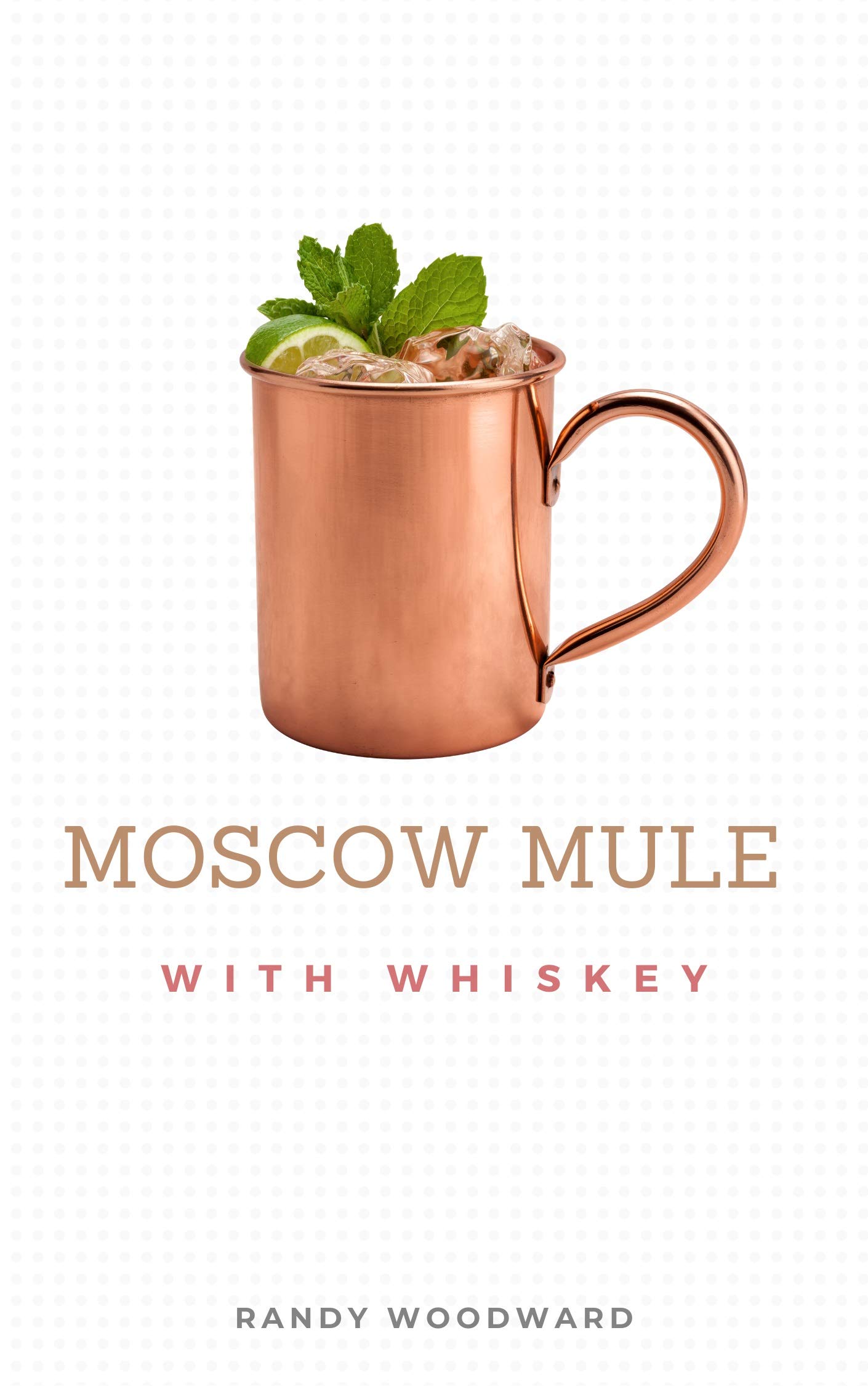 Moscow Mule with Whiskey