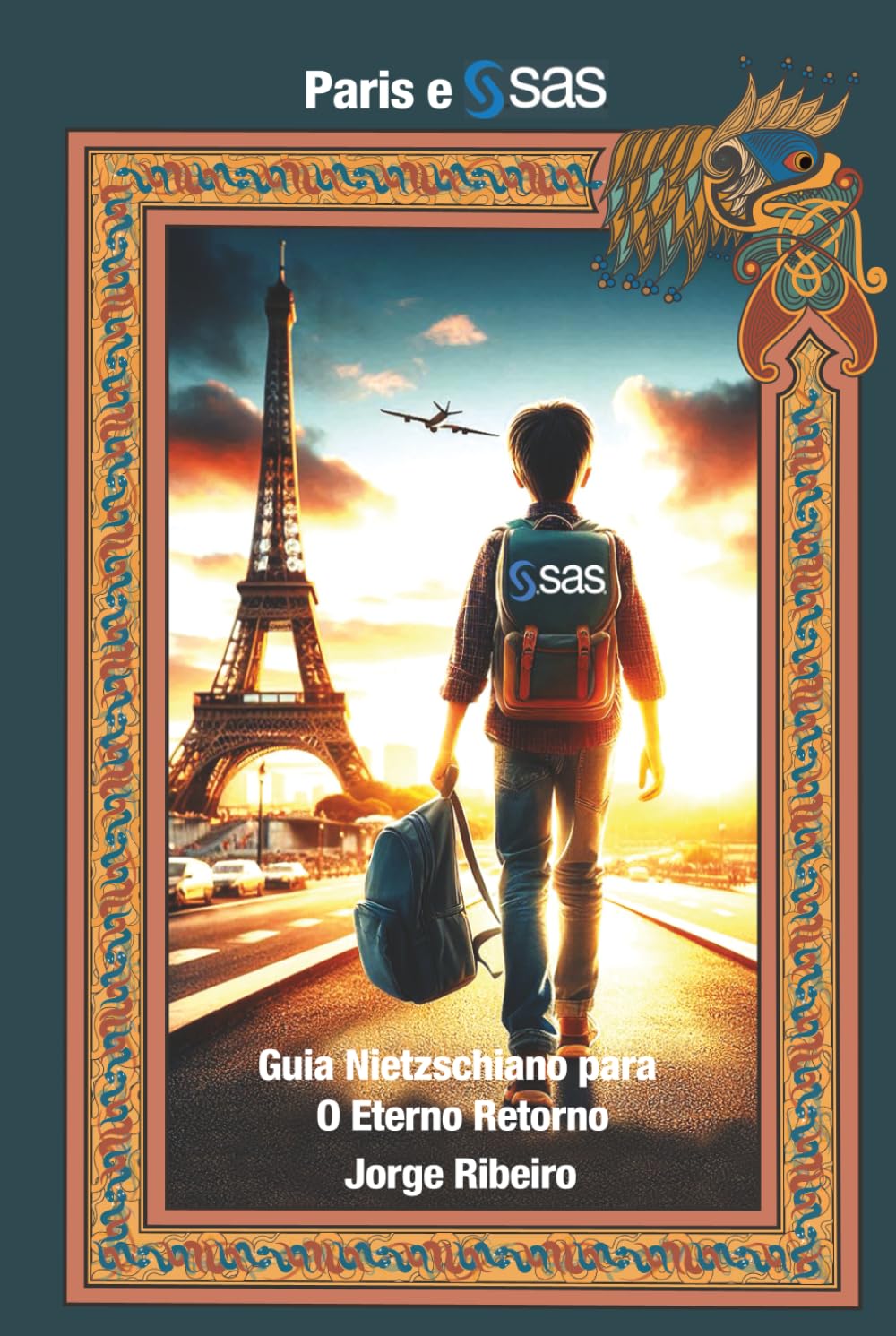 Paris e SAS: Guia Nietzchiano para o Eterno Retorno