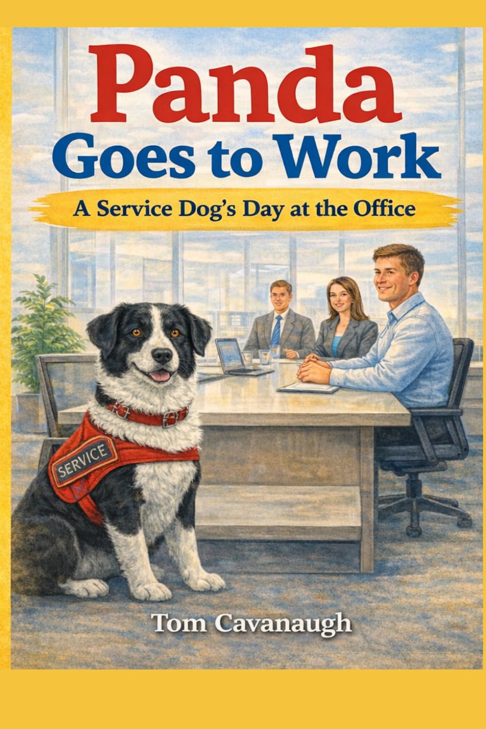 Panda Goes to Work: A Service Dog’s Day at the Office – A Children’s Story About Working Dogs and Helping Others (Panda’s Everyday Adventures)