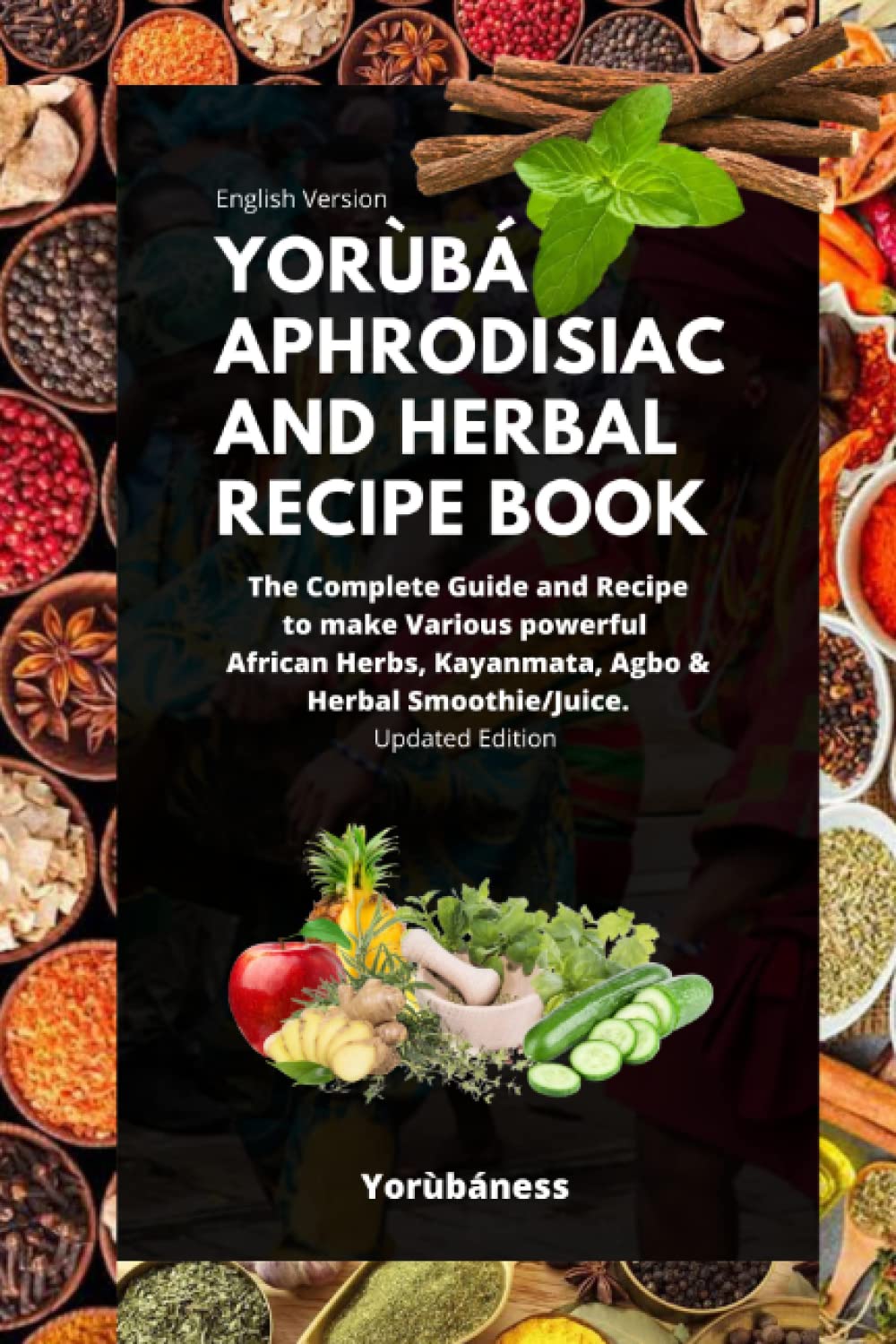 Yoruba Aphrodisiac and Herbal Recipe Book