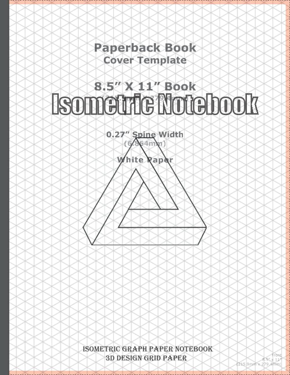 Isometric Notebook: Isometric Graph Paper Notebook - 120 Pages - 1/4 Inch Equilateral Triangle - 3D Design Grid Paper