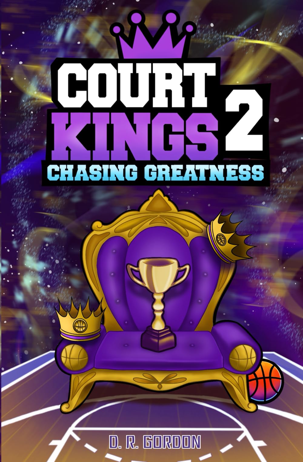 Court Kings 2: Chasing Greatness (Game Time Tales)