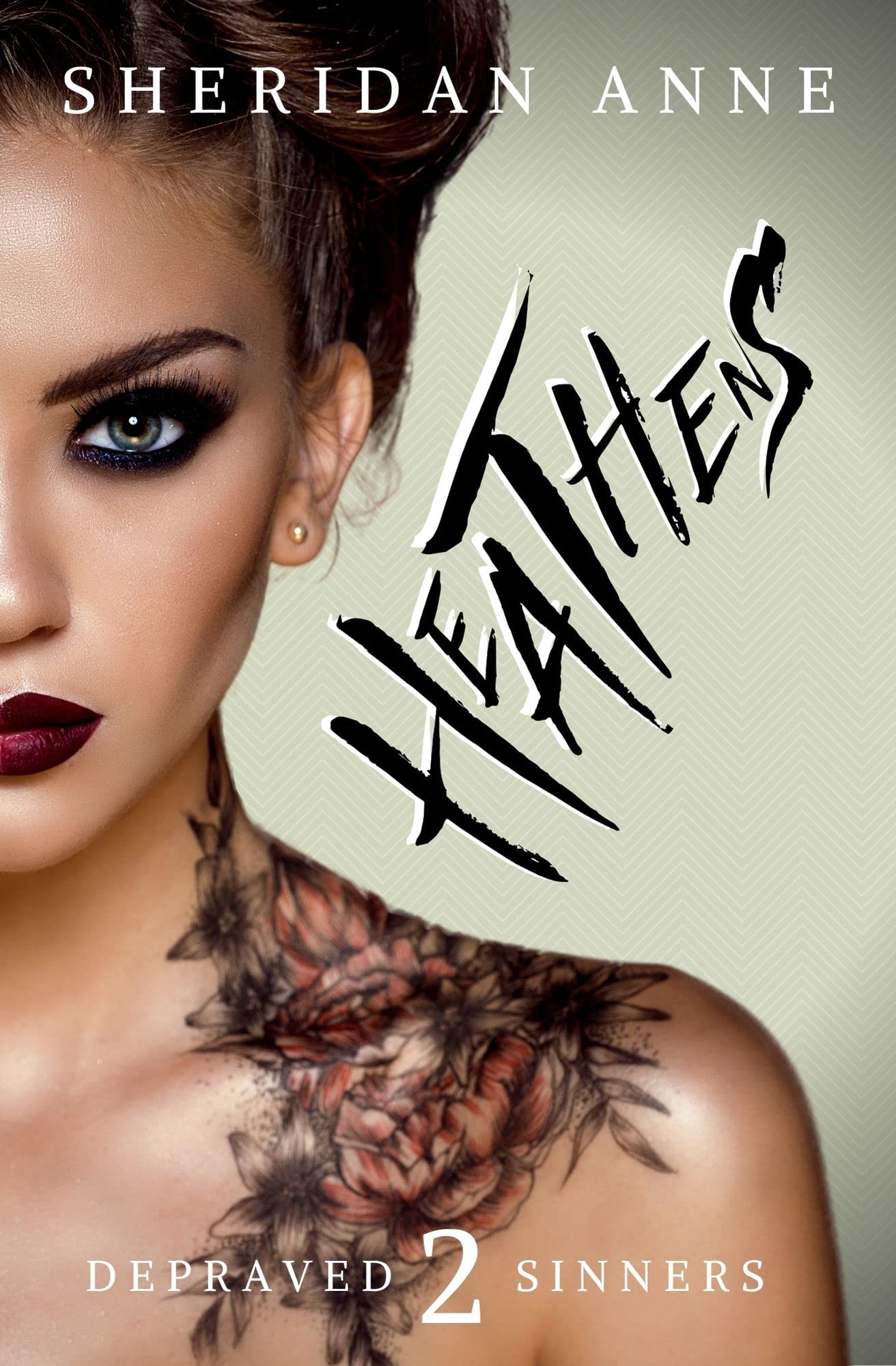 HEATHENS (Depraved Sinners Book 2)