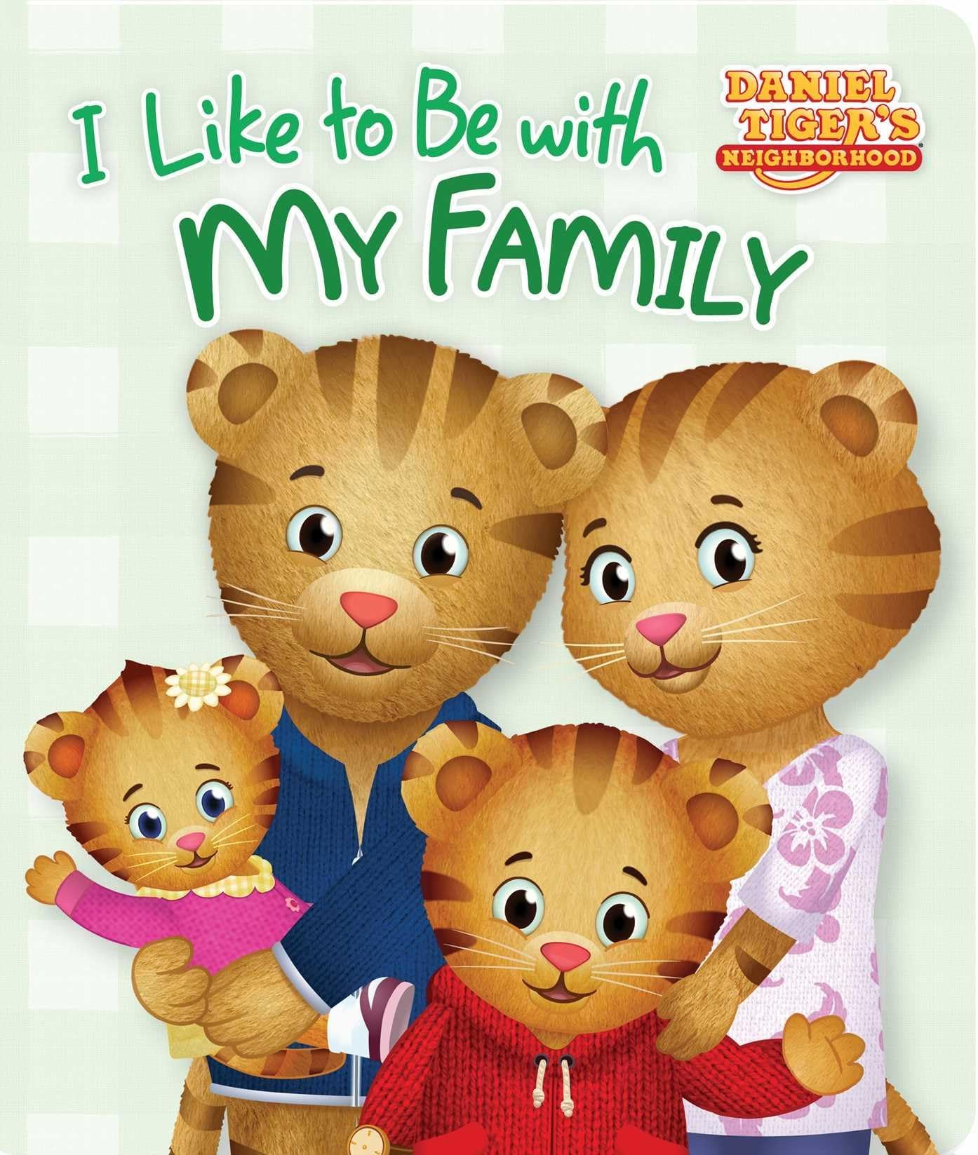 I Like to Be with My Family (Daniel Tiger's Neighborhood)
